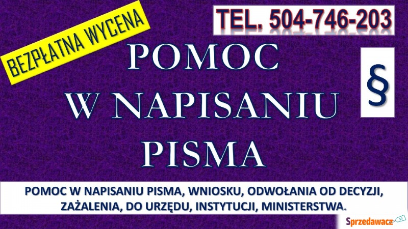 Napisanie pisma do urzędu, cena, tel. 504-746... - Usługi prawne - Wrocław