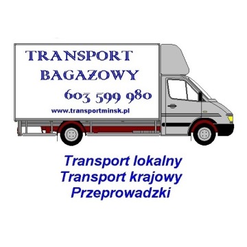 Transport Bagażowy - Przeprowadzki - Usługi Transportowe - 603 599 980