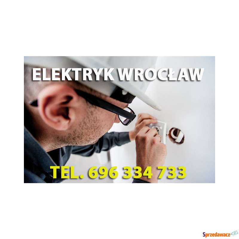 Elektryk 24 Wroclaw Pogotowie Elektryczne 24h/7... - Usługi remontowo-budowlane - Wrocław